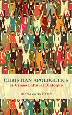 Christian Apologetics as Cross-Cultural Dialogue