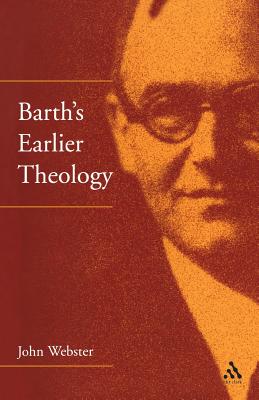 Barth's Earlier Theology