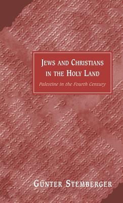 Jews and Christians in the Holy Land