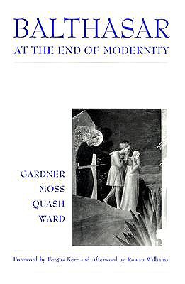 Balthasar at End of Modernity