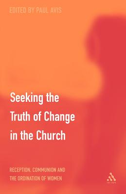 Seeking the Truth of Change in the Church