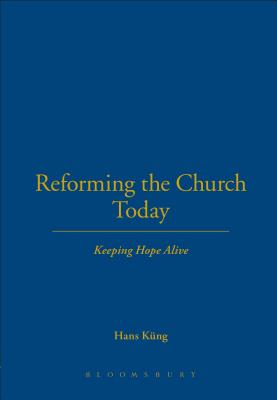 Reforming the Church Today