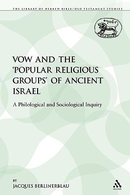 The Vow and the 'Popular Religious Groups' of Ancient Israel