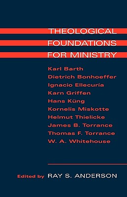 Theological Foundations for Ministry