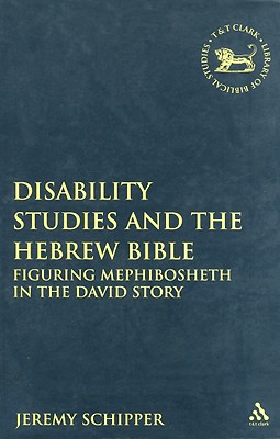 Disability Studies and the Hebrew Bible