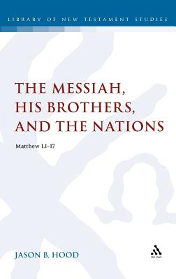 The Messiah, His Brothers, and the Nations