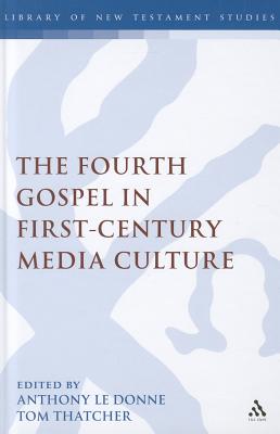 The Fourth Gospel in First-Century Media Culture