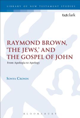 Raymond Brown, 'The Jews,' and the Gospel of John