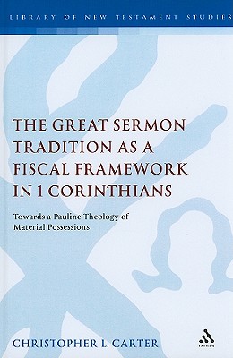 The Great Sermon Tradition as a Fiscal Framework in 1 Corinthians