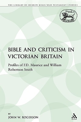 The Bible and Criticism in Victorian Britain