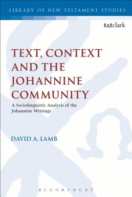 Text, Context and the Johannine Community