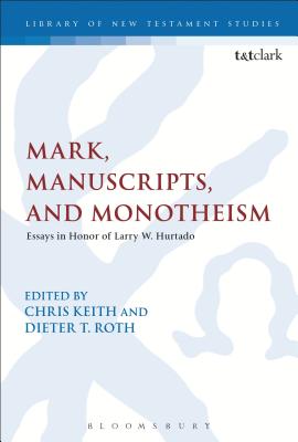 Mark, Manuscripts, and Monotheism