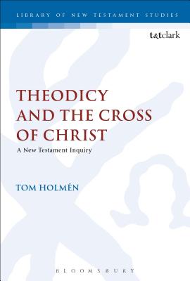 Theodicy and the Cross of Christ