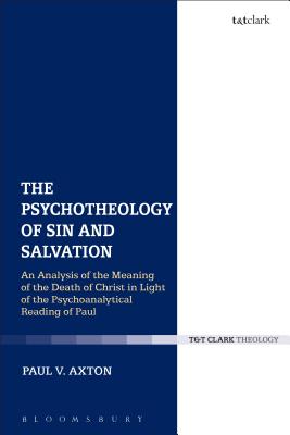 The Psychotheology of Sin and Salvation