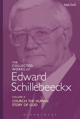 The Collected Works of Edward Schillebeeckx Volume 10