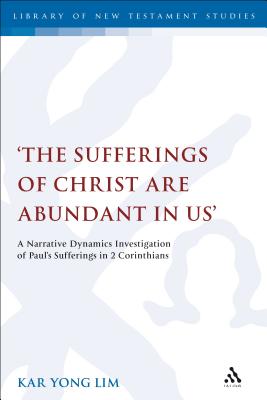 The Sufferings of Christ Are Abundant In Us'