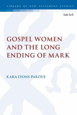 Gospel Women and the Long Ending of Mark