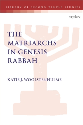 The Matriarchs in Genesis Rabbah