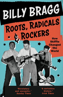 Roots, Radicals and Rockers