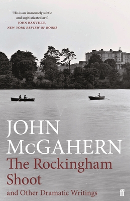 The Rockingham Shoot and Other Dramatic Writings