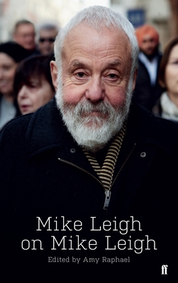 Mike Leigh on Mike Leigh