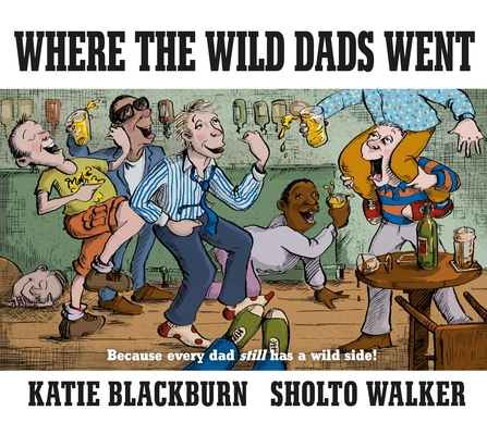 Where the Wild Dads Went