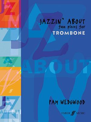 Jazzin' About (Trombone)