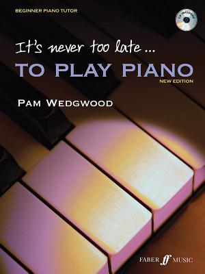 It's never too late to play piano (Adult Tutor Book with CD)