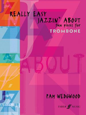 Really Easy Jazzin' About (Trombone)