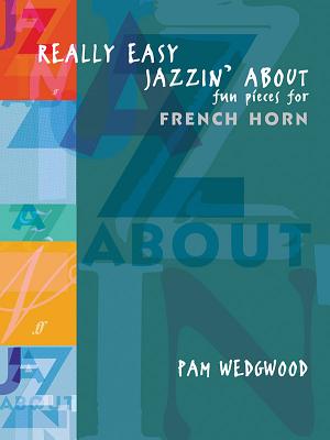 Really Easy Jazzin' About (French Horn)