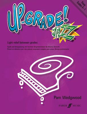 Up-Grade! Jazz Piano Grades 0-1