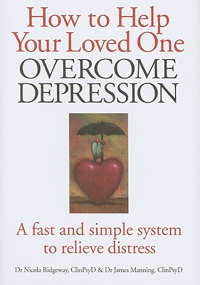 How to Help Your Loved One Overcome Depression