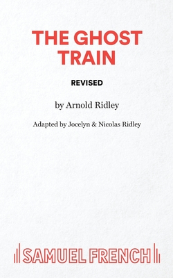 The Ghost Train (Revised)