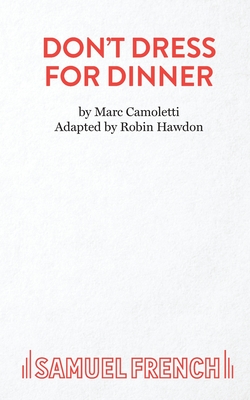 Don''t Dress for Dinner