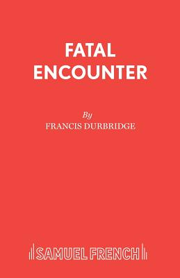 Fatal Encounter