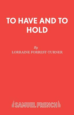 To Have and to Hold