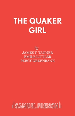 The Quaker Girl (Original Version)