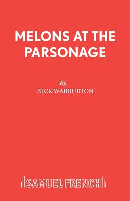 Melons at the Parsonage