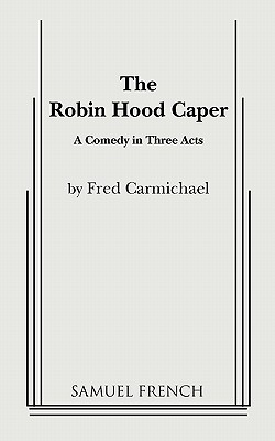 The Robin Hood Caper