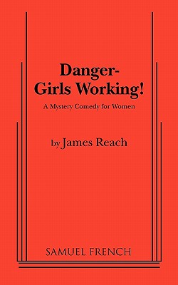 Danger - Girls Working