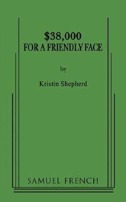 $38,000 for a Friendly Face