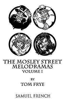 The Mosley Street Melodramas - Volume 1