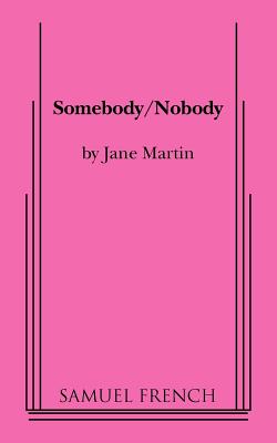 Somebody/Nobody