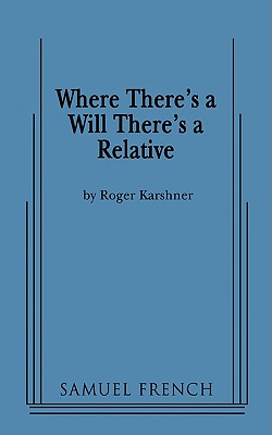Where There's a Will There's a Relative