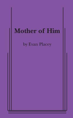 Mother of Him