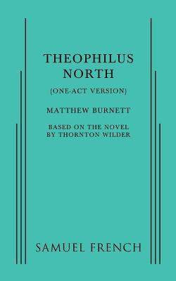 Theophilus North (One-Act Version)