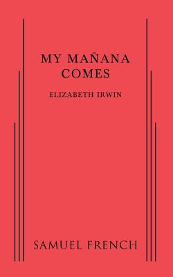 My Manana Comes