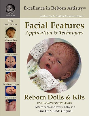 Facial Features for Reborning Dolls & Reborn Doll Kits CS#7 - Excellence in Reborn Artistry Series