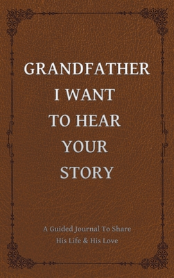 Grandfather, I Want to Hear Your Story