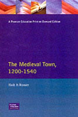 The Medieval Town in England 1200-1540